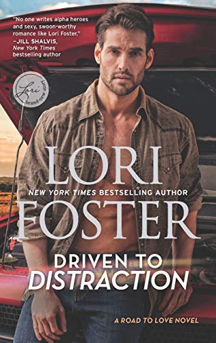 Lori Foster/Driven to Distraction@Original