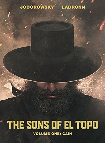 Alejandro Jodorowsky/Sons of El Topo Vol. 1@Cain