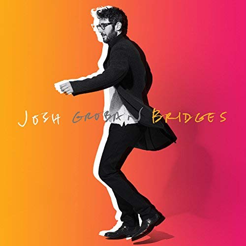 Josh Groban/Bridges@Deluxe