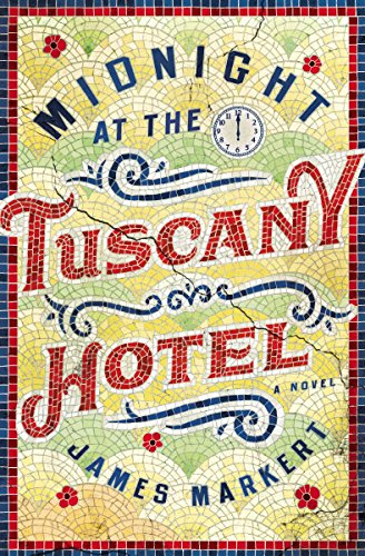 James Markert/Midnight at the Tuscany Hotel