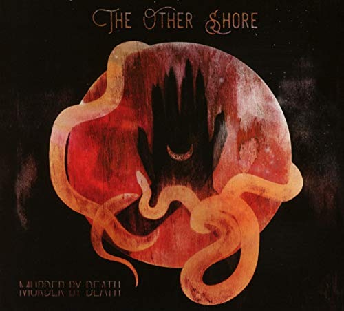 Murder By Death The Other Shore . 