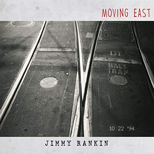 Jimmy Rankin/Moving East@.