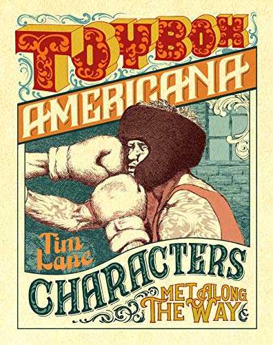 Tim Lane/Toybox Americana@Characters Met Along the Way