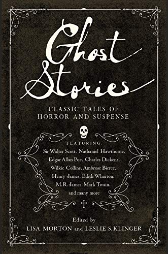Leslie S. Klinger/Ghost Stories@ Classic Tales of Horror and Suspense