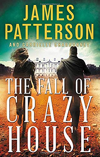 Patterson,James/ Charbonnet,Gabrielle/The Fall of Crazy House