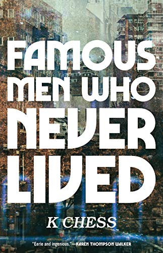 K. Chess/Famous Men Who Never Lived