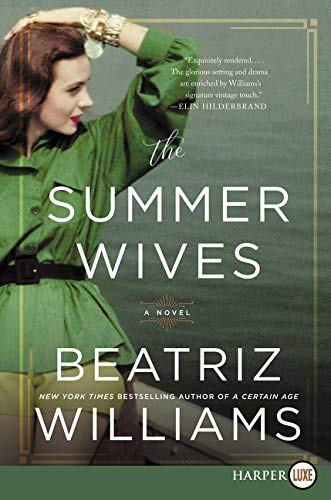 Beatriz Williams/The Summer Wives@LARGE PRINT