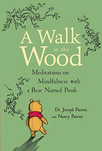 Joseph Parent/A Walk in the Wood@A Journey to Mindfulness