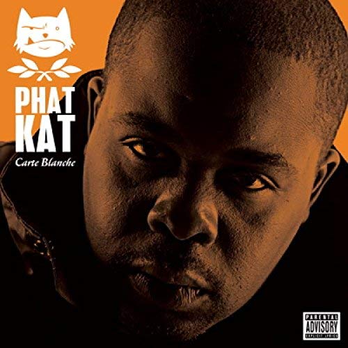 Phat Kat/Carte Blanche