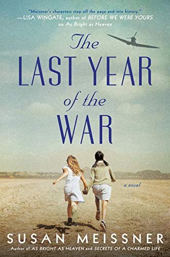 Susan Meissner/The Last Year of the War