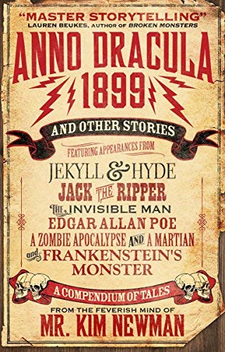 Kim Newman/Anno Dracula 1899@And Other Stories