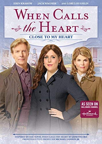 When Calls The Heart: Close To My Heart/When Calls The Heart: Close To My Heart@DVD