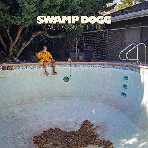 Swamp Dogg Love Loss & Auto Tune 