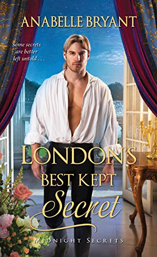 Anabelle Bryant/London's Best Kept Secret@ A Scandalous Regency Romance