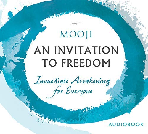Mooji An Invitation To Freedom Immediate Awakening For Everyone 