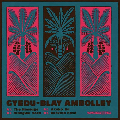 Gyedu-Blay Ambolley/The Message@LP