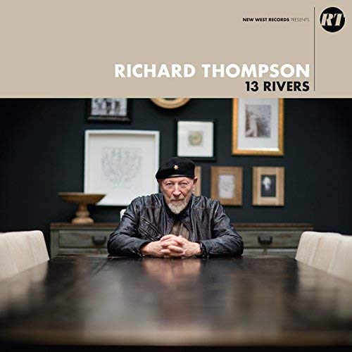 Richard Thompson 13 Rivers 