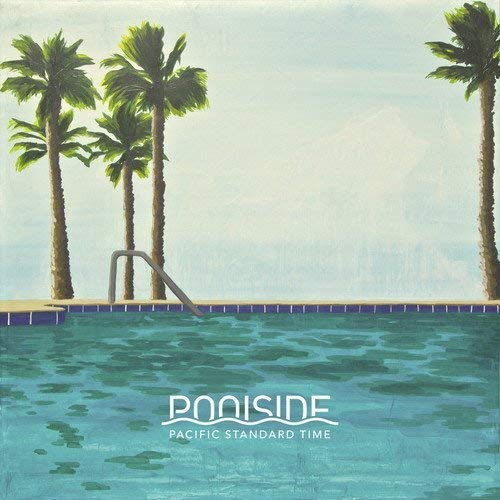 Poolside/Pacific Standard Time@2XLP