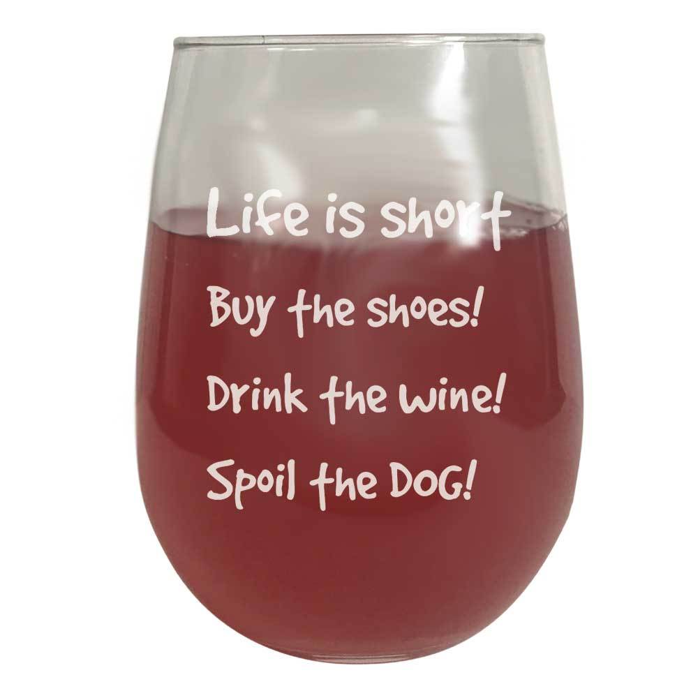 Hollywood Feed Wine Glass - Life Is Short