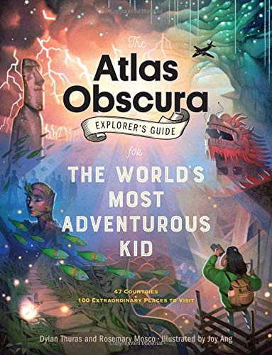 Dylan Thuras/The Atlas Obscura Explorer's Guide for the World's Most Adventurous Kid