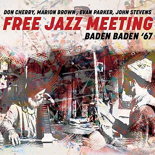 Don Cherry/Marion Brown/Evan Parker/John Stevens/Free Jazz Meeting Baden Baden '67