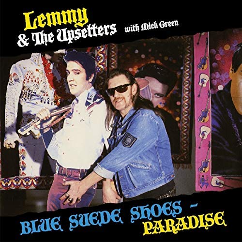 Lemmy & The Upsetters With Mic/Blue Suede Shoes / Paradise