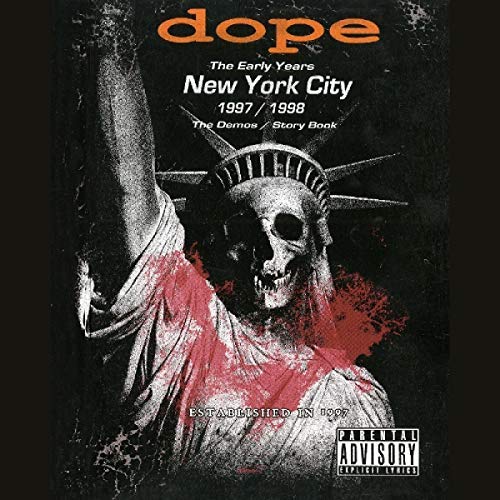 Dope/The Early Years New York City@.