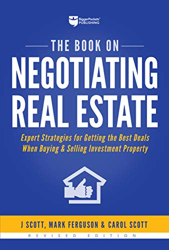 J. Scott The Book On Negotiating Real Estate Expert Strategies For Getting The Best Deals When 0002 Edition; 