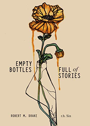 R. H. Sin/Empty Bottles Full of Stories
