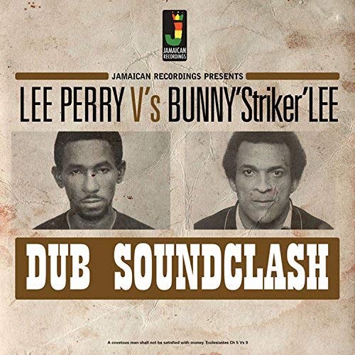 Lee Perry Vs. Bunny 'Striker' Lee/Dub Soundclash