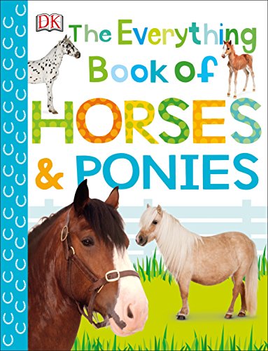 DK/The Everything Book of Horses and Ponies