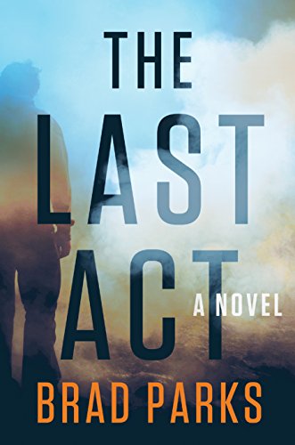 Brad Parks/The Last ACT