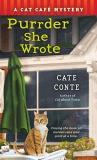 Cate Conte Purrder She Wrote A Cat Cafe Mystery 