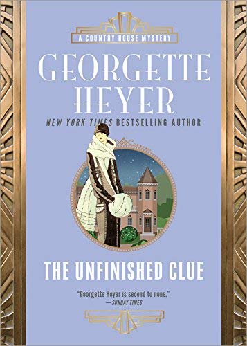 Georgette Heyer/The Unfinished Clue