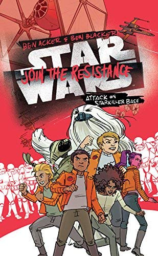 Ben Acker/Star Wars Join the Resistance (Book 3)