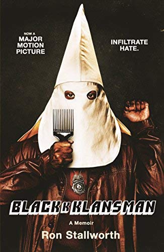 Ron Stallworth/Black Klansman@Race, Hate, and the Undercover Investigation of a@MTI