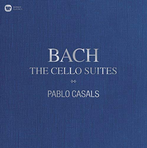 Pablo Casals/Bach: The Cello Suites