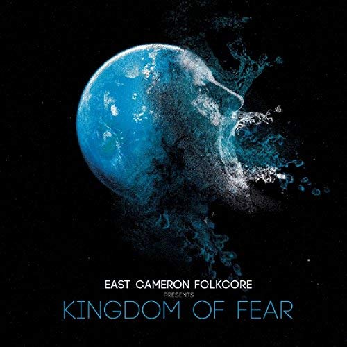 East Cameron Folkcore/Kingdom Of Fear@Kingdom Of Fear