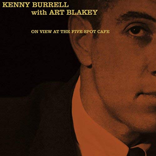 Kenny Burrell With Art Blakey/At The Five Spot Cafe@LP