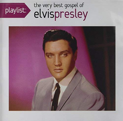 Elvis Presley/Playlist: Best If Gospel
