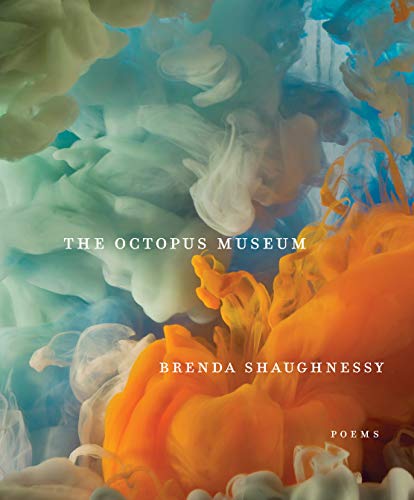 Brenda Shaughnessy/The Octopus Museum@ Poems