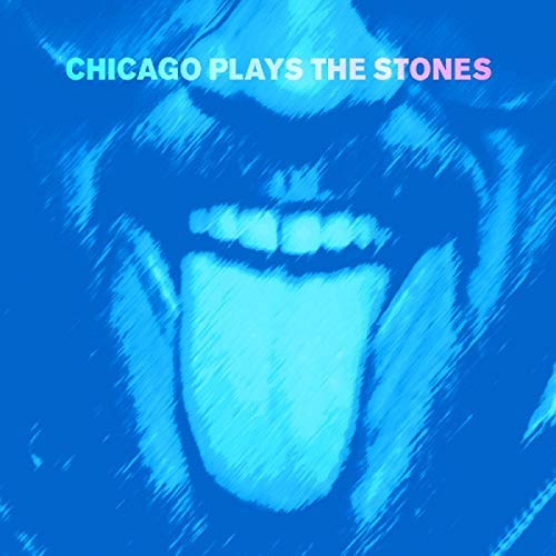 Chicago Plays The Stones Chicago Plays The Stones 