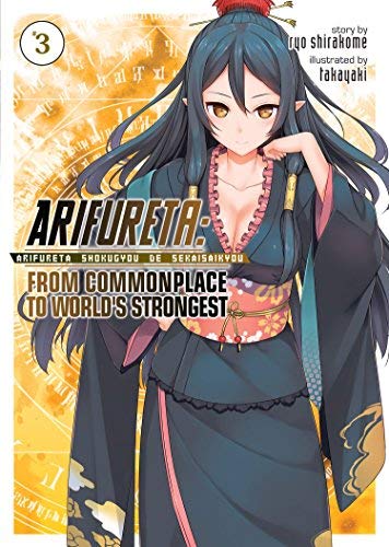 Ryo Shirakome/Arifureta From Commonplace to World's Strongest 3 (Light Novel)@Light Novel