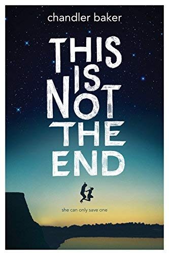 Chandler Baker/This Is Not the End