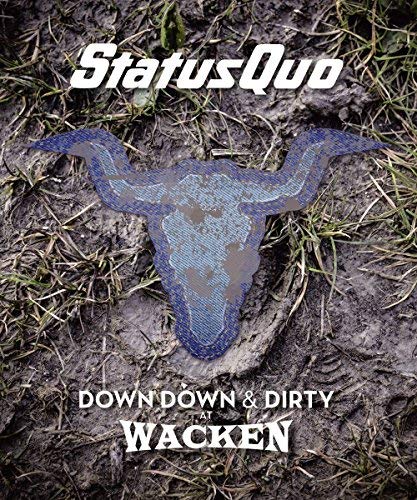 Status Quo/Down Down & Dirty At Wacken@CD/Blu-Ray