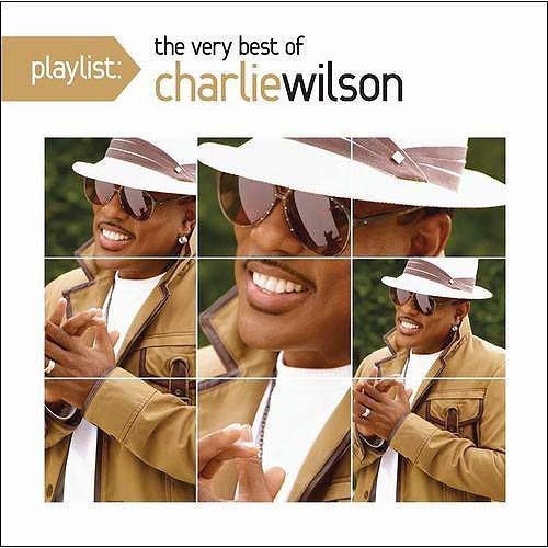 Charlie Wilson/Playlist: The Very Best Of Charlie Wilson