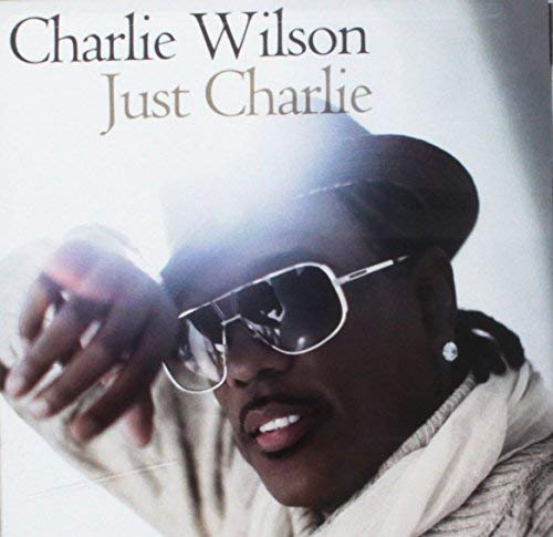 Charlie Wilson/Just Charlie