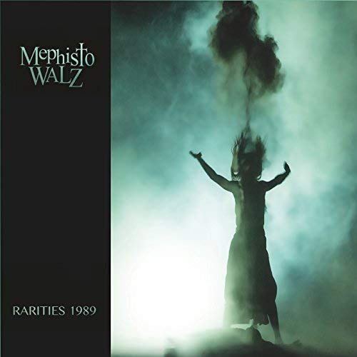 Mephisto Walz/Rarities 1989