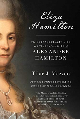 Tilar J. Mazzeo/Eliza Hamilton@ The Extraordinary Life and Times of the Wife of A