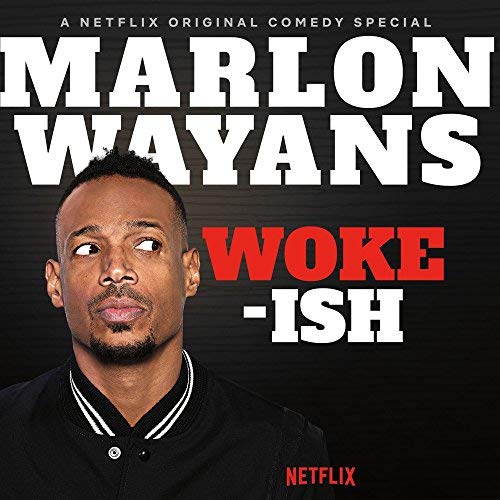 Marlon Wayans/Woke-Ish